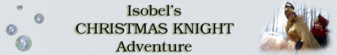 Isobel's Christmas Knight Adventure